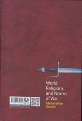 کتاب موازین و هنجارهای اخلاقی جنگ در ادیان جهان(ادیان غیرمسیحی)