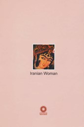 کتاب زن ایرانی به روایت سفرنامه نویسان فرنگی