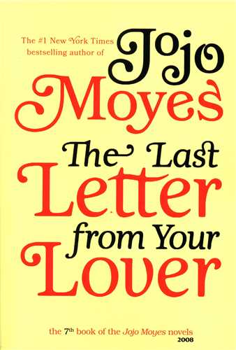  کتاب The Last Letter From Your Lover (Jojo Moyes 7)