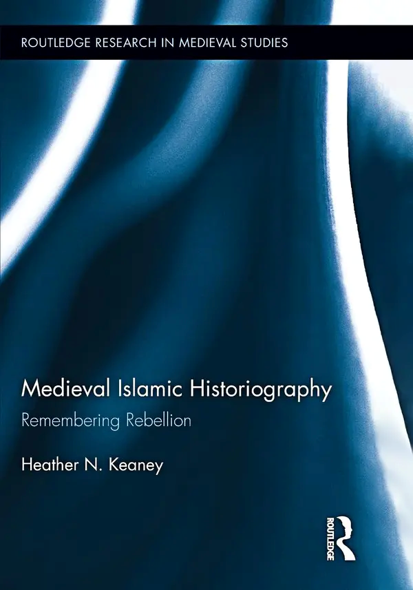  کتاب Medieval Islamic Historiography