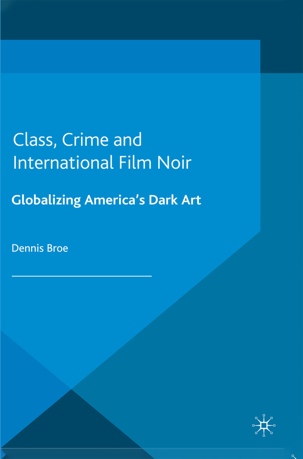  کتاب Class, Crime and International Film Noir