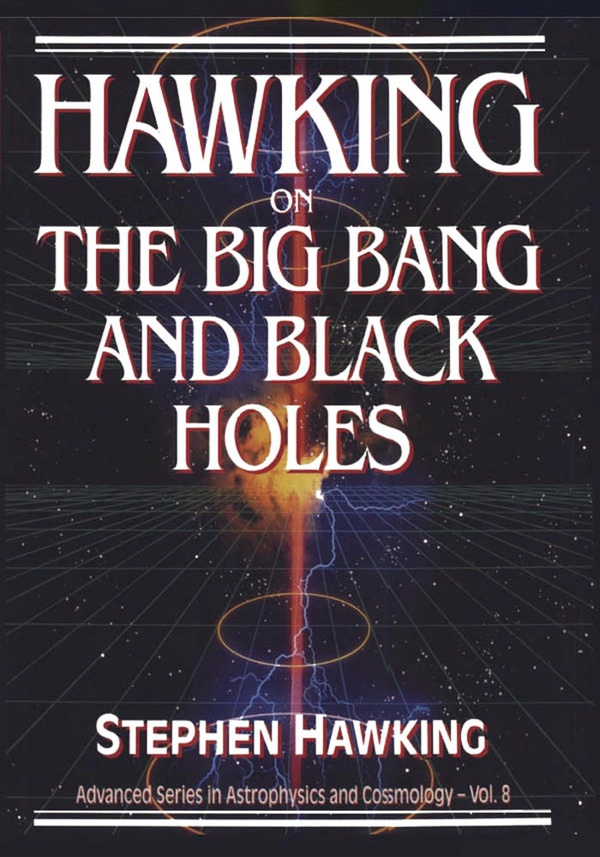  کتاب Hawking On The Big Bang And Black Holes