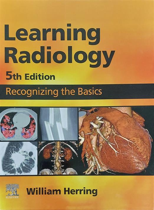 کتاب Learning Radiology: Recognizing the Basics