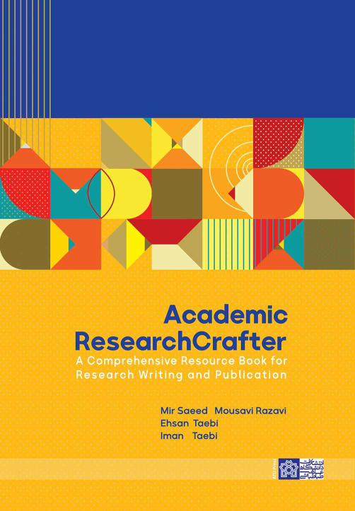 کتاب Academic ResearchCrafter ; A Comprehensive Resource Book for Research Writing and Publication