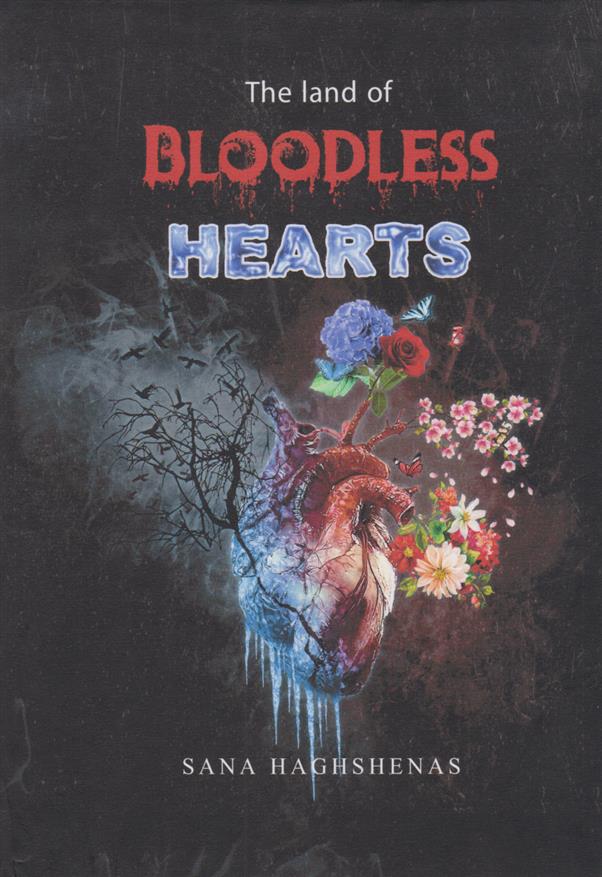 کتاب The land of bloodless hearts;