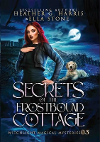 کتاب Secrets of the Frostbound Cottage