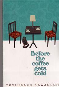 کتاب Before the Coffee Gets Cold