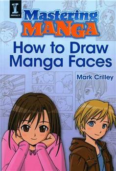 کتاب Mastering Manga, How to Draw Manga Faces