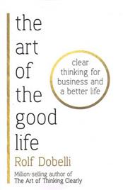 کتاب The art of the good life;