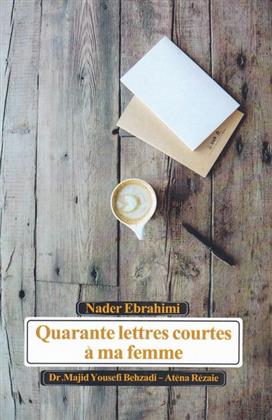 کتاب Quarante lettres courtes a ma femme