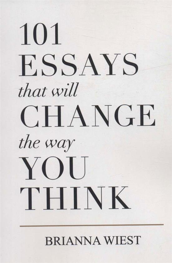 کتاب 101 Essays That Will Change the Way You Think