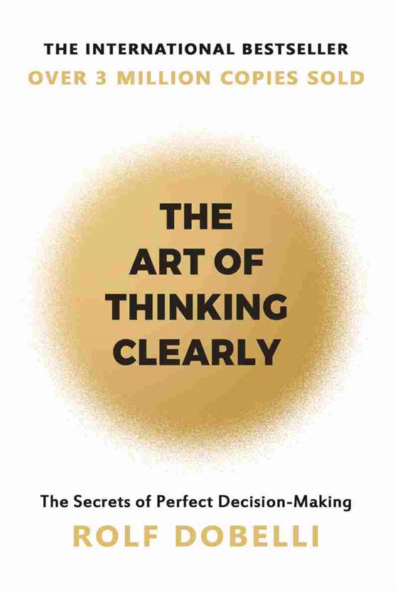 کتاب The Art of Thinking Clearly