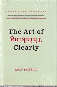 کتاب The Art of Thinking Clearly