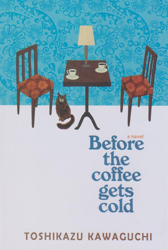 کتاب Before the Coffee Gets Cold