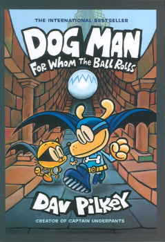 کتاب Dog Man: For Whom the Ball Rolls
