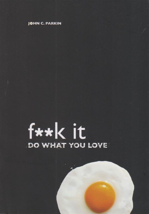 کتاب f**k it do what you love