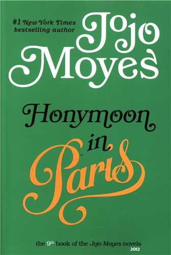  کتاب Honeymoon in Paris (Jojo Moyes 9)