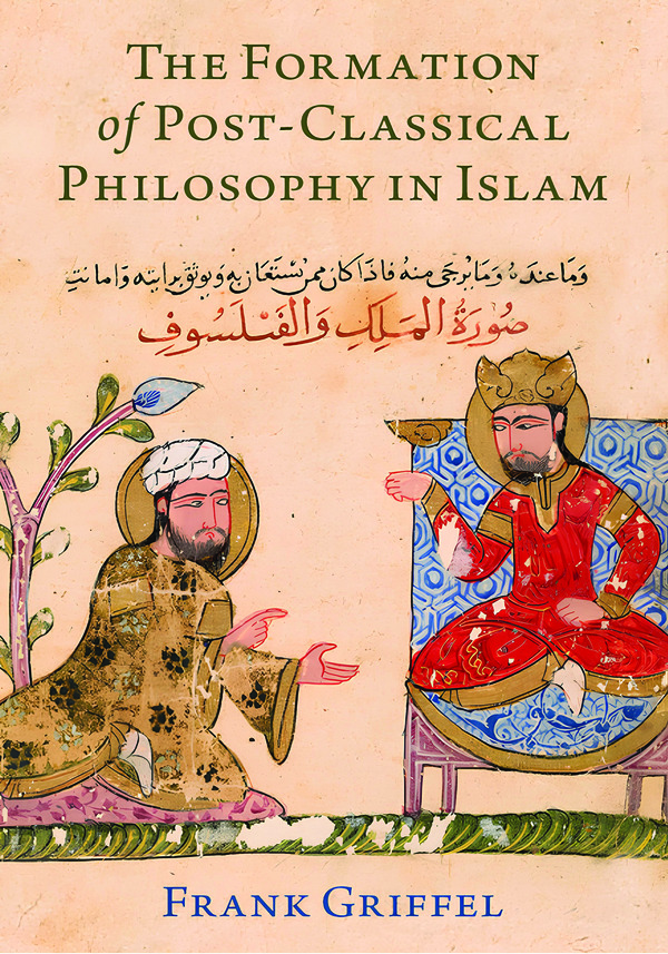  کتاب The Formation of Post Classical Philosophy in Islam