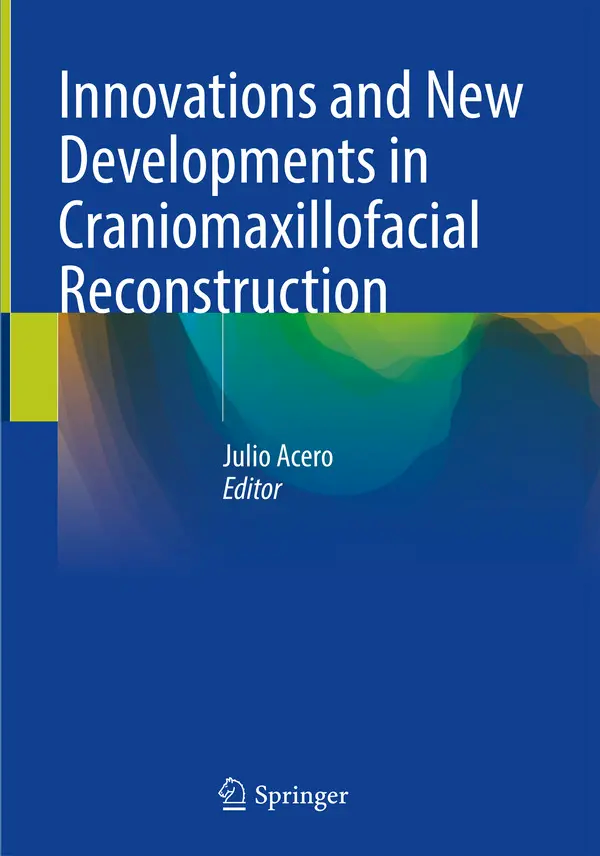  کتاب Innovations and New Developments in Craniomaxillofacial Reconstruction